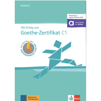 Mit Erfolg zum Goethe-Zertifikat C1: Test Book Mit Erfolg zum Goethe-Zertifikat C1: Test Book