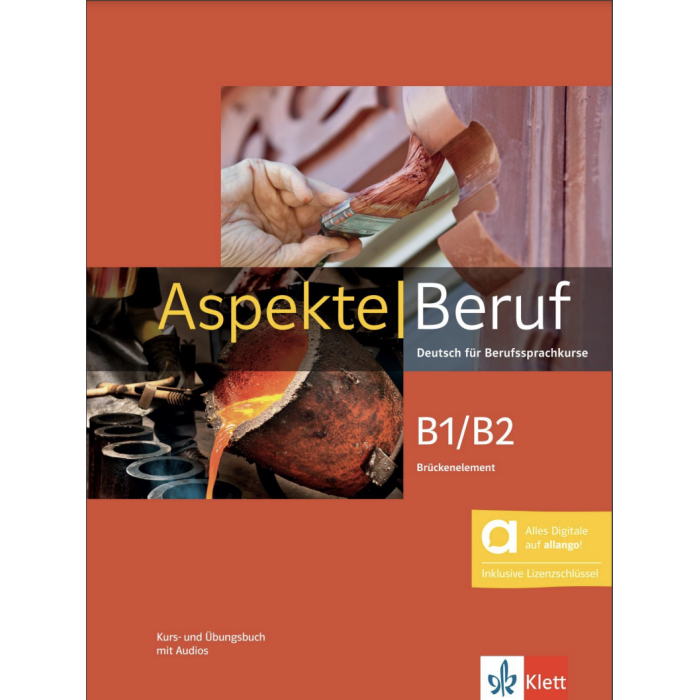 Aspekte Beruf B1/B2: Text/Workbook (with Allango) Aspekte Beruf B1/B2: Text/Workbook (with Allango)
