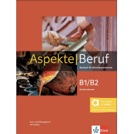 Aspekte Beruf B1/B2: Text/Workbook (with Allango) Aspekte Beruf B1/B2: Text/Workbook (with Allango)