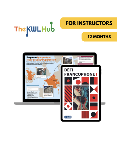 Défi francophone 1: 12-Month The KWL Hub for Instructors Défi francophone 1: 12-Month The KWL Hub for Instructors