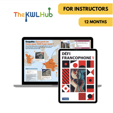 Défi francophone 1: 12-Month The KWL Hub for Instructors Défi francophone 1: 12-Month The KWL Hub for Instructors