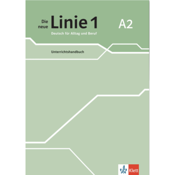 Die neue Linie 1 A2: Teacher's Manual Die neue Linie 1 A2: Teacher's Manual