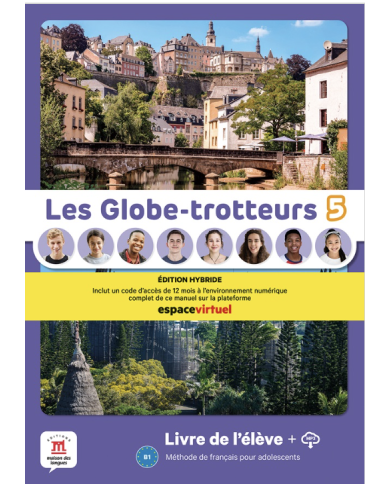Les Globe-trotteurs 5: 12-Month Student Bundle (Espace Virtuel) Les Globe-trotteurs 5: 12-Month Student Bundle (Espace Virtuel)