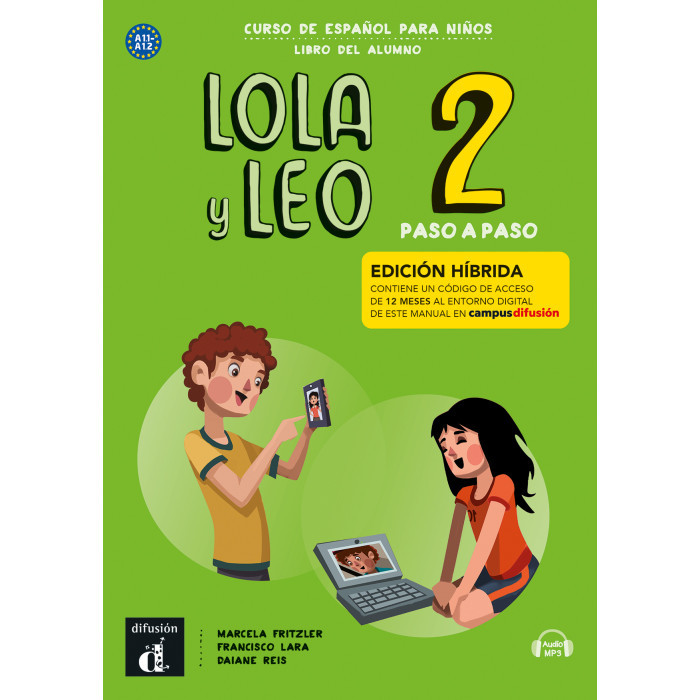 Lola y Leo paso a paso 2: 12-MonthStudent Bundle (Campus Difusion) Lola y Leo paso a paso 2: 12-MonthStudent Bundle (Campus Difusion)