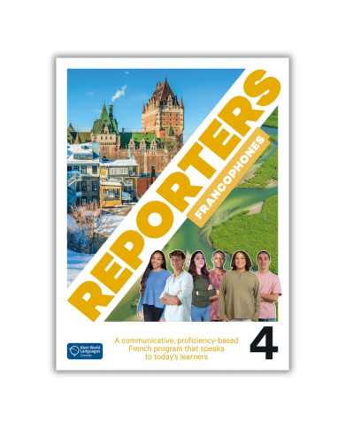 Reporters francophones 4: Student Textbook Reporters francophones 4: Student Textbook