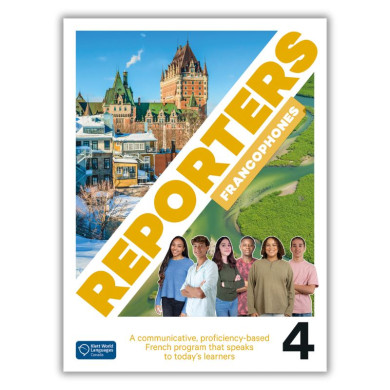 Reporters francophones 4: Student Textbook Reporters francophones 4: Student Textbook