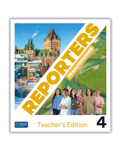 Reporters francophones 4: Annotated Teacher's Edition Reporters francophones 4: Annotated Teacher's Edition