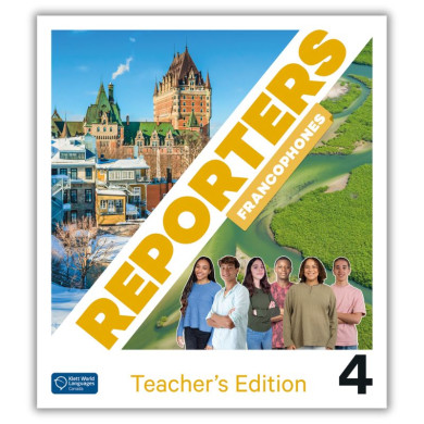 Reporters francophones 4: Annotated Teacher's Edition Reporters francophones 4: Annotated Teacher's Edition