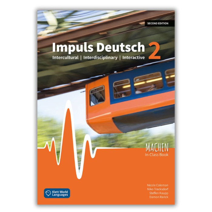 Impuls Deutsch 2 (2nd ed.): Student Textbook MACHEN Impuls Deutsch 2 (2nd ed.): Student Textbook MACHEN
