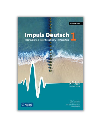 Impuls Deutsch 1 (2nd ed.): Student Textbook MACHEN Impuls Deutsch 1 (2nd ed.): Student Textbook MACHEN