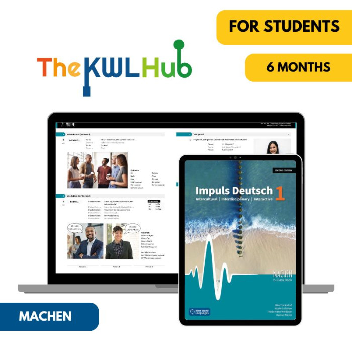 Impuls Deutsch 1 (2nd ed.): 6-Month The KWL Hub for Students MACHEN Textbook Impuls Deutsch 1 (2nd ed.): 6-Month The KWL Hub for Students MACHEN Textbook