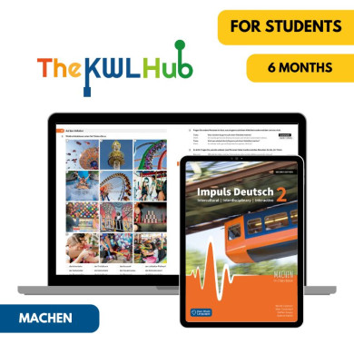 Impuls Deutsch 2 (2nd ed.): 6-Month The KWL Hub for Students MACHEN Textbook Impuls Deutsch 2 (2nd ed.): 6-Month The KWL Hub for Students MACHEN Textbook