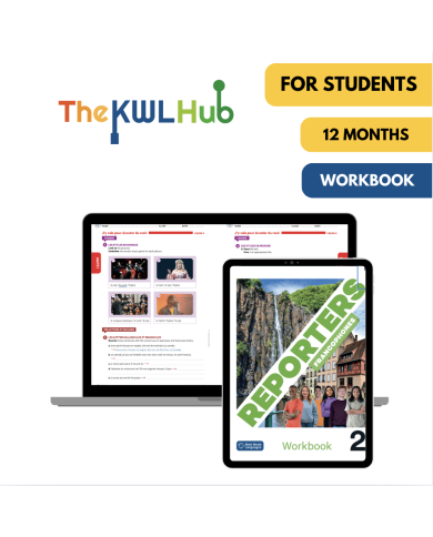 Reporters francophones 2: 12-Month The KWL Hub Workbook for Students Reporters francophones 2: 12-Month The KWL Hub Workbook for Students