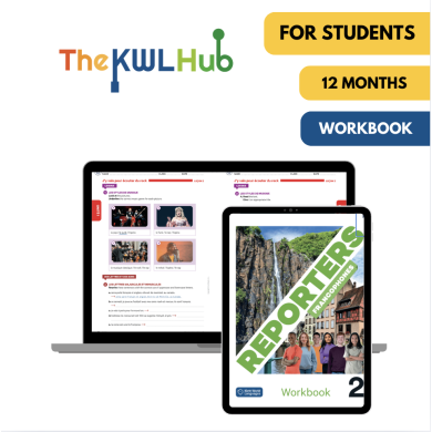 Reporters francophones 2: 12-Month The KWL Hub Workbook for Students Reporters francophones 2: 12-Month The KWL Hub Workbook for Students