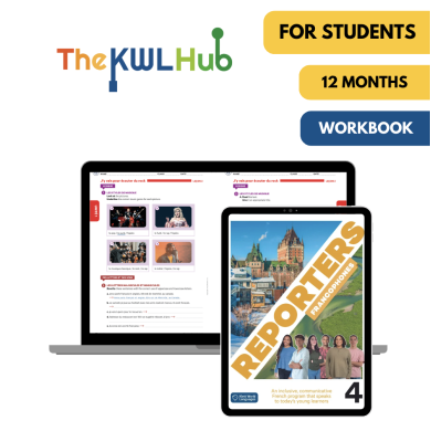 Reporters francophones 4: 12-Month The KWL Hub Workbook for Students Reporters francophones 4: 12-Month The KWL Hub Workbook for Students
