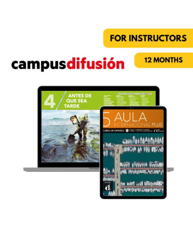 Aula internacional plus 5: 12-Month Campus Difusión for Instructors Aula internacional plus 5: 12-Month Campus Difusión for Instructors