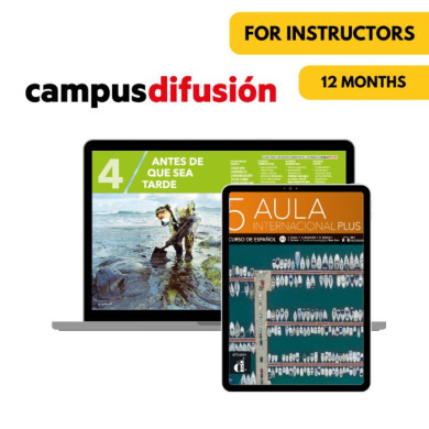 Aula internacional plus 5: 12-Month Campus Difusión for Instructors Aula internacional plus 5: 12-Month Campus Difusión for Instructors