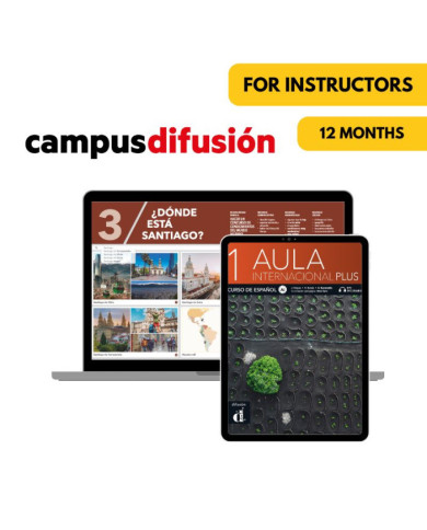 Aula internacional plus 1: 12-Month Campus Difusión for Instructors Aula internacional plus 1: 12-Month Campus Difusión for Instructors
