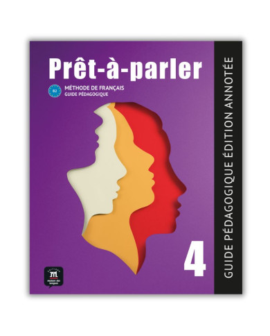 Prêt-à-parler 4: Annotated Instructor's Edition Prêt-à-parler 4: Annotated Instructor's Edition