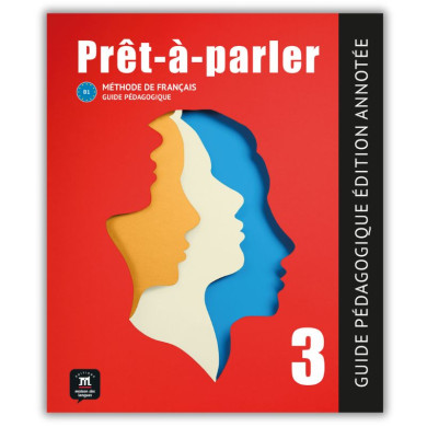 Prêt-à-parler 3: Annotated Instructor's Edition Prêt-à-parler 3: Annotated Instructor's Edition