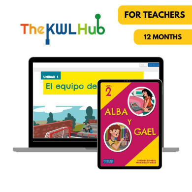 Alba y Gael 2: 12-Month the KWL Hub for Teachers Alba y Gael 2: 12-Month the KWL Hub for Teachers