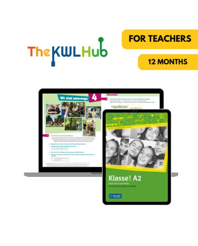 Klasse! A2: 12-Month The KWL Hub for Teachers Klasse! A2: 12-Month The KWL Hub for Teachers