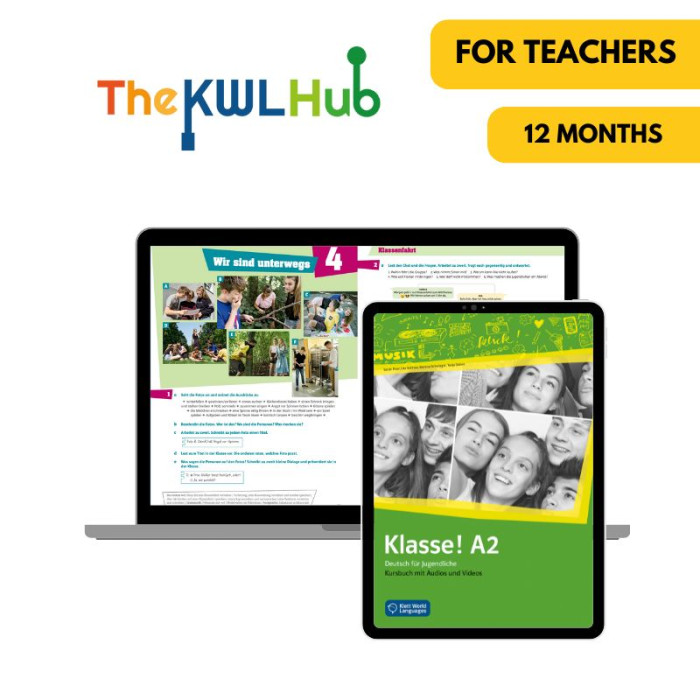 Klasse! A2: 12-Month The KWL Hub for Teachers