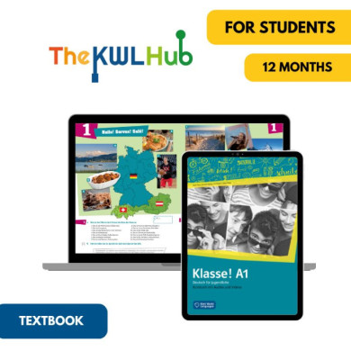 Klasse! A1: 12-Month The KWL Hub Textbook for Students Klasse! A1: 12-Month The KWL Hub Textbook for Students