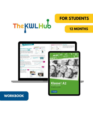 Klasse! A2: 12-Month The KWL Hub Interactive Online Workbook for Students Klasse! A2: 12-Month The KWL Hub Interactive Online Workbook for Students
