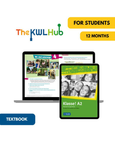 Klasse! A2: 12-Month The KWL Hub Textbook for Students Klasse! A2: 12-Month The KWL Hub Textbook for Students