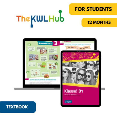 Klasse! B1: 12-Month The KWL Hub Textbook for Students Klasse! B1: 12-Month The KWL Hub Textbook for Students