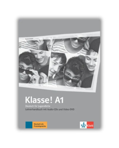 Klasse! A1: Teacher's Manual Klasse! A1: Teacher's Manual
