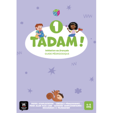 Tadam! 1: Teacher's Manual Tadam! 1: Teacher's Manual