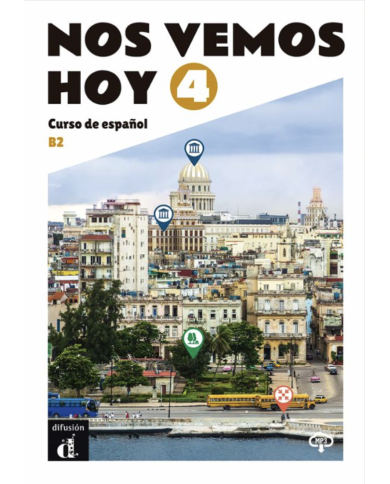 Nos vemos hoy 4: Textbook Nos vemos hoy 4: Textbook