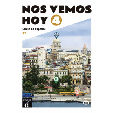 Nos vemos hoy 4: Textbook Nos vemos hoy 4: Textbook