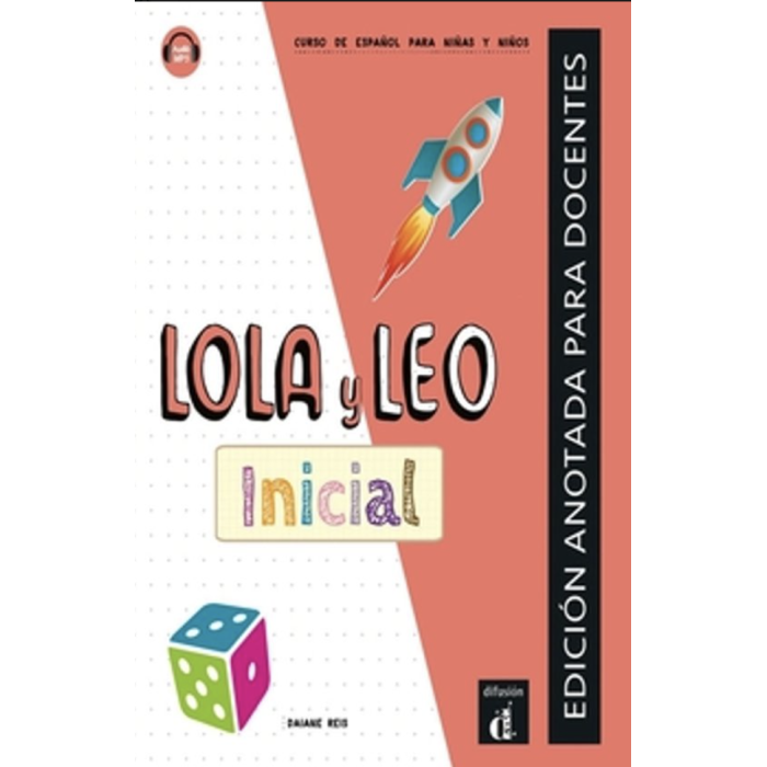 Lola y Leo inicial: Annotated Teacher's Edition