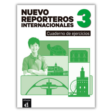 Nuevo Reporteros internacionales 3: Workbook Nuevo Reporteros internacionales 3: Workbook
