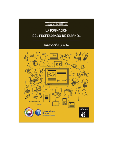 La formación del profesorado de español. Innovación y reto