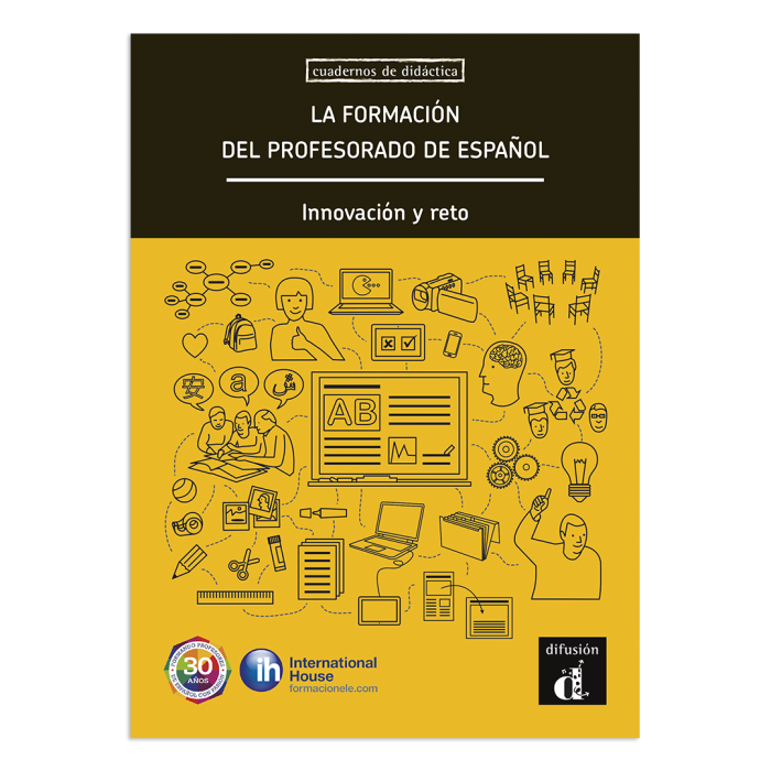La formación del profesorado de español. Innovación y reto