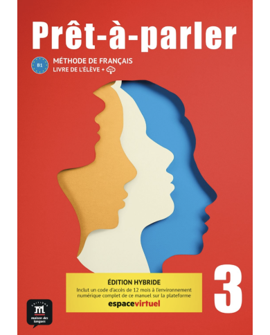 Prêt-à-parler 3: 12-Month Student Bundle (Espace Virtuel) Prêt-à-parler 3: 12-Month Student Bundle (Espace Virtuel)