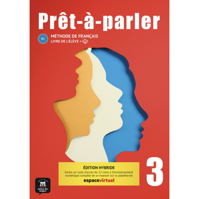 Prêt-à-parler 3: 12-Month Student Bundle (Espace Virtuel) Prêt-à-parler 3: 12-Month Student Bundle (Espace Virtuel)