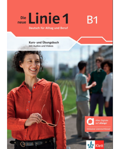 Die neue Linie 1 B1: Text/Workbook (with Allango) Die neue Linie 1 B1: Text/Workbook (with Allango)