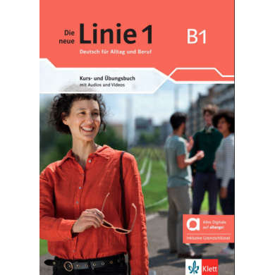 Die neue Linie 1 B1: Text/Workbook (with Allango) Die neue Linie 1 B1: Text/Workbook (with Allango)