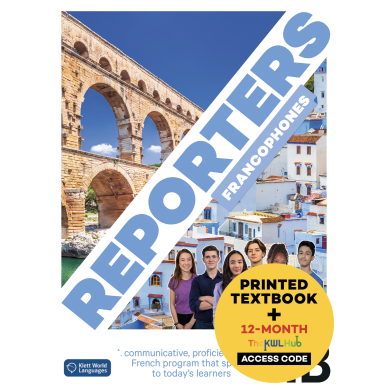 Reporters francophones 1B: 12-Month Student Bundle (The KWL Hub)