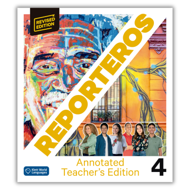 Reporteros 4 Revised Edition: Annotated Teacher's Edition