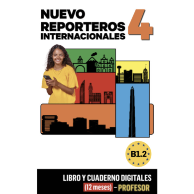 Nuevo Reporteros internacionales 4: 12-Month Campus Difusión for Teachers