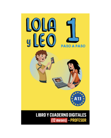 Lola y Leo paso a paso 1: 12-Month Campus Difusion for Teachers