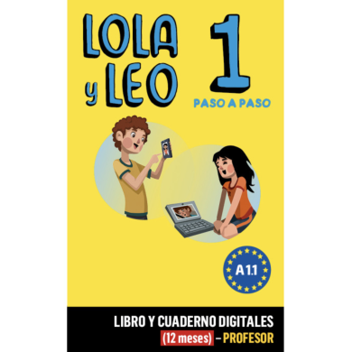 Lola y Leo paso a paso 1: 12-Month Campus Difusion for Teachers