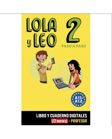 Lola y Leo paso a paso 2: 12-Month Campus Difusion for Teachers
