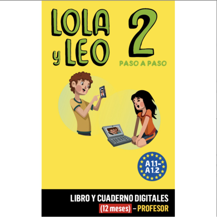 Lola y Leo paso a paso 2: 12-Month Campus Difusion for Teachers